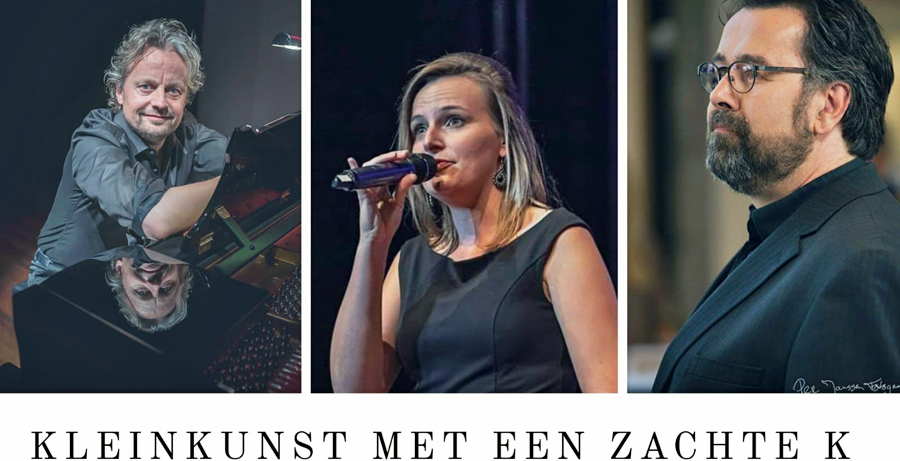 DYANNE SLEIJPEN, MATH DIRKS, ROB MENNEN | KLEINKUNST MET EEN ZACHTE K