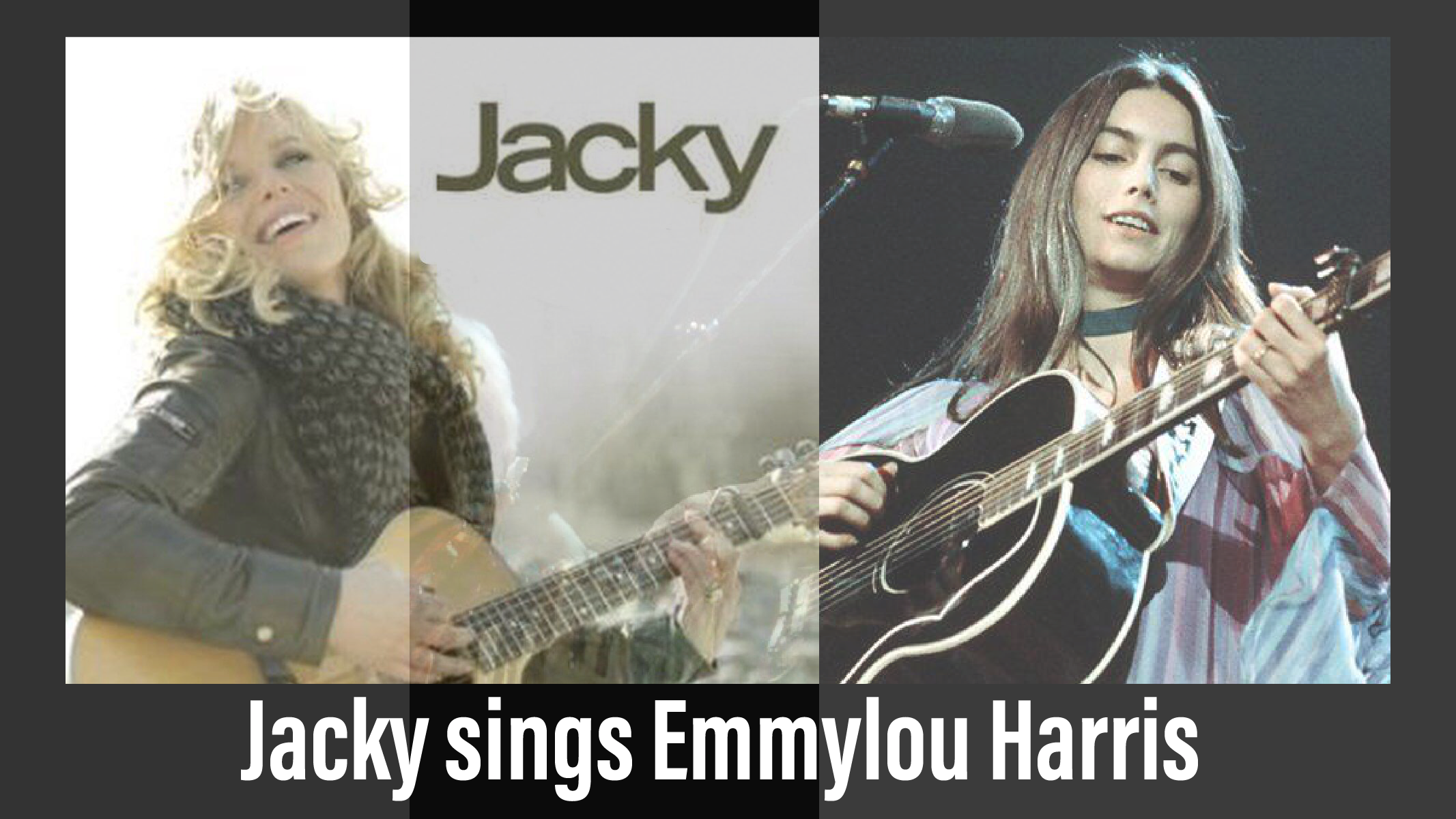 Jacky Sings Emmylou Harris