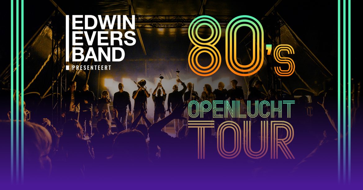 Live at Amsterdamse Bos – Edwin Evers Band met de 80’s Openlucht Tour