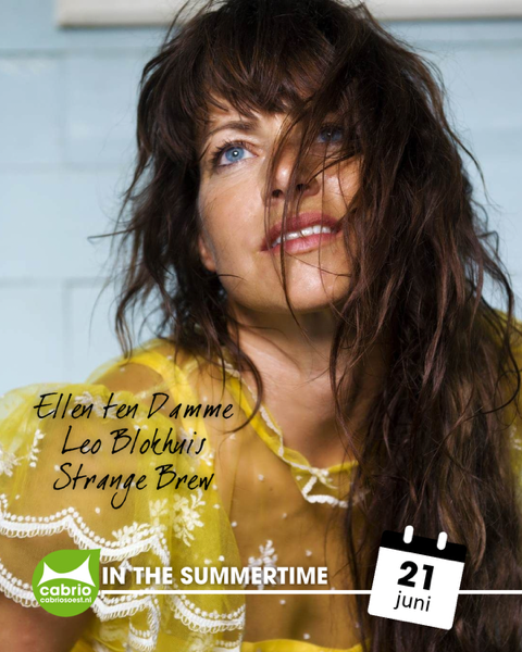 In The Summertime, Ellen ten Damme, Leo Blokhuis & Strange Brew